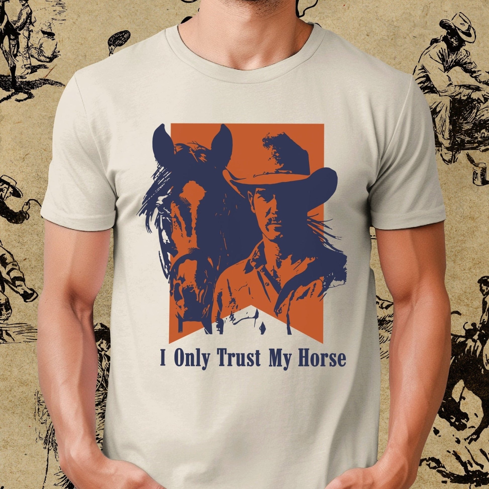 I Only Trust My Horse - Cowboy Western- Digital Download Single Design